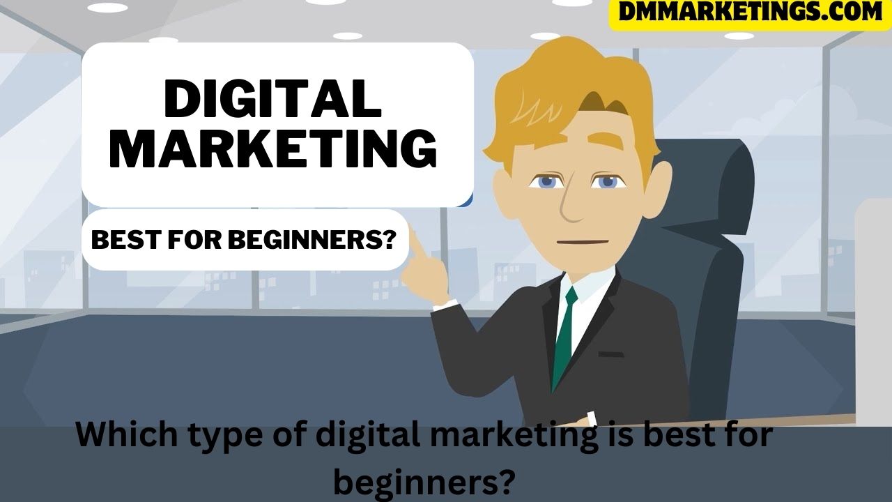 digital marketing is best for beginners